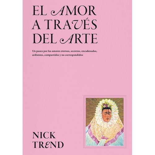 EL AMOR A TRAVES DEL ARTE - NICK TREND