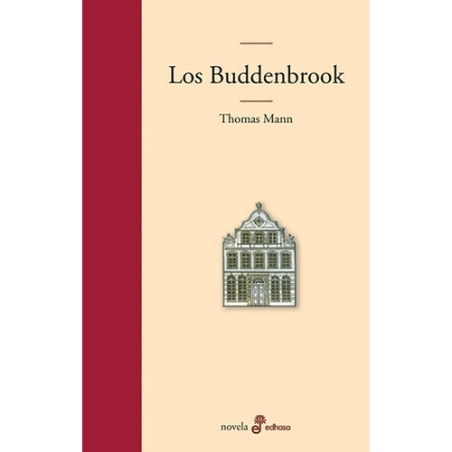 LOS BUDDENBROOK - THOMAS MANN