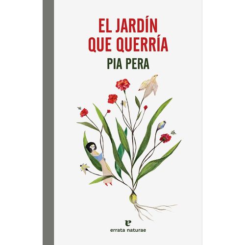 EL JARDIN QUE QUERRIA - PIA PERA