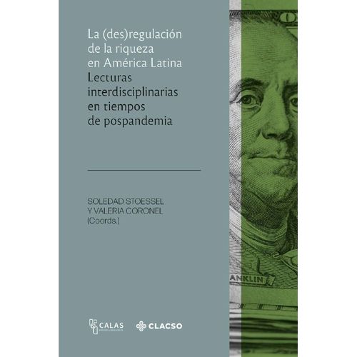 LA (DES)REGULACION DE LA RIQUEZA EN AMERICA LATINA
