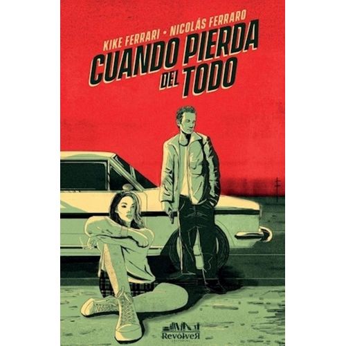 CUANDO PIERDA DEL TODO - KIKE FERRARI - NICOLAS FERRARO