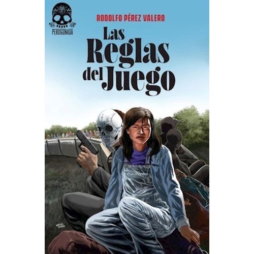 LAS REGLAS DEL JUEGO - RODOLFO PEREZ VALERO