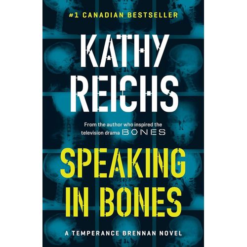 SPEAKING IN BONES - KATHY REICHS