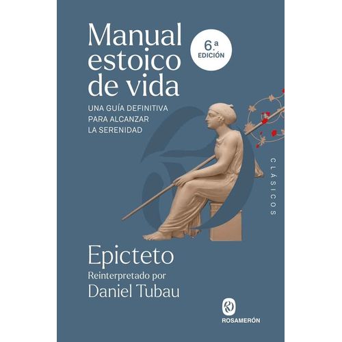 MANUAL ESTOICO DE VIDA - EPICTETO