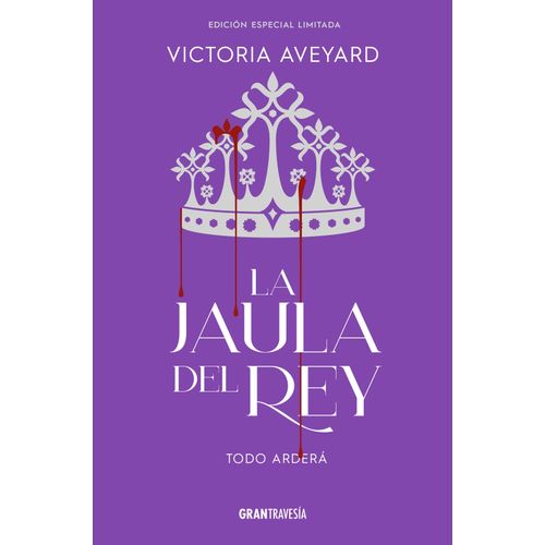 LA JAULA DEL REY - LA REINA ROJA 3 - VICTORIA AVEYARD