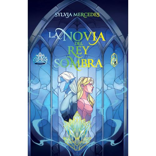 LA NOVIA DEL REY SOMBRA - SYLVIA MERCEDES