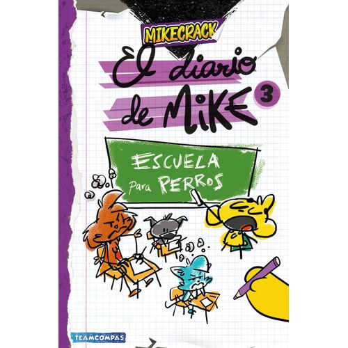 ESCUELA PARA PERROS - EL DIARIO DE MIKE 3
