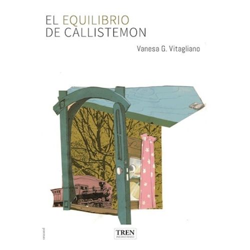 EL EQUILIBRIO DE CALLISTEMON - VANESA VITAGLIANO