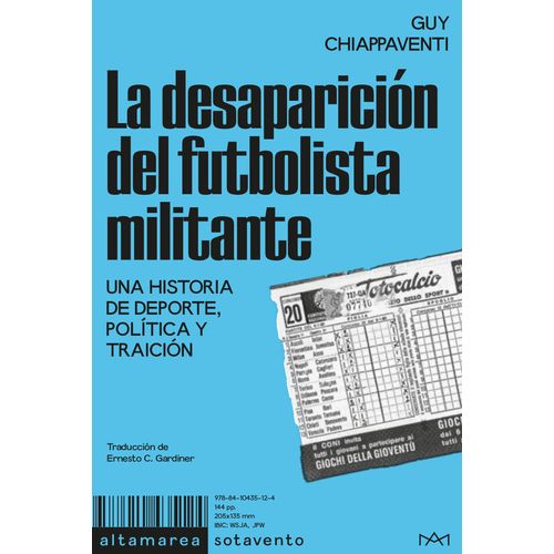 LA DESAPARICION DEL FUTBOLISTA MILITANTE - GUY CHIAPPAVENTI