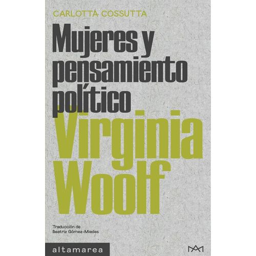 VIRGINIA WOOLF - MUJERES Y PENSAMIENTO POLITICO - COSSUTTA