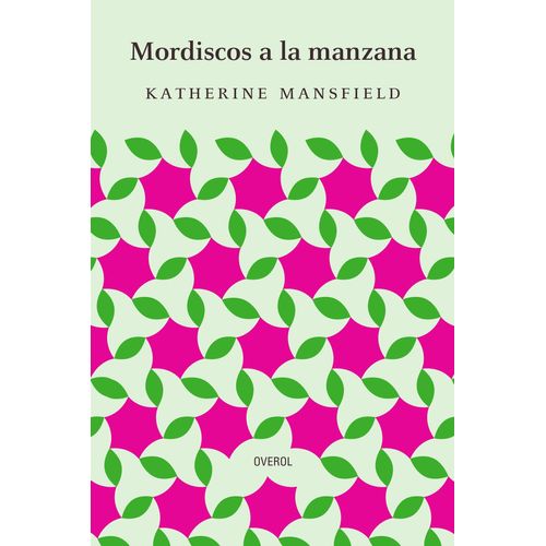 MORDISCOS A LA MANZANA - KATHERINE MANSFIELD