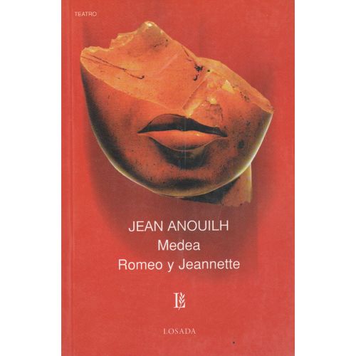 MEDEA, ROMEO Y JEANNETTE - LOSADA
