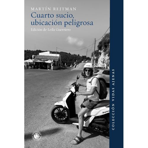 CUARTO SUCIO, UBICACION PELIGROSA - MARTIN REJTMAN