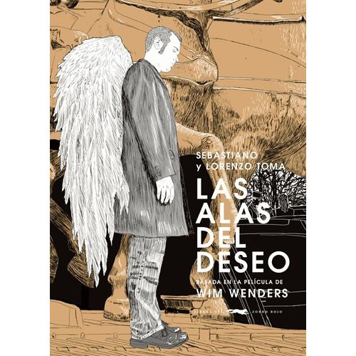 LAS ALAS DEL DESEO - SEBASTIANO Y LORENZO TOMA