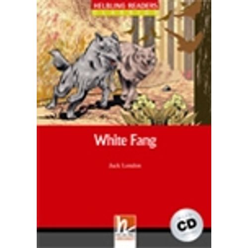 WHITE FANG + AUDIO CD - HELBLING READERS 3