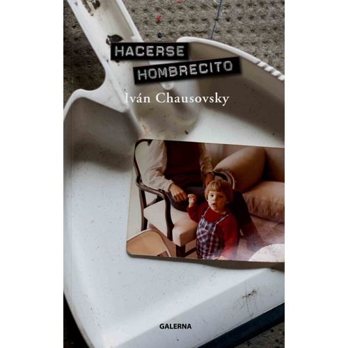 HACERSE HOMBRECITO - IVAN CHAUSOVSKY