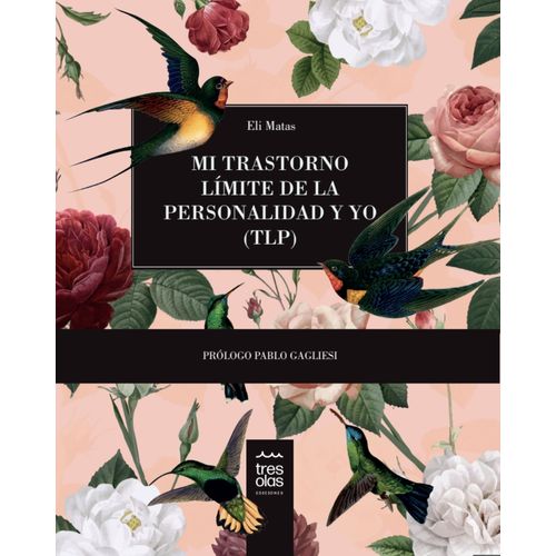 MI TRASTORNO LIMITE DE LA PERSONALIDAD Y YO