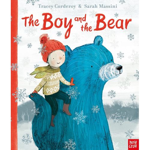 THE BOY AND THE BEAR - TRACEY CORDEROY - SARAH MASSINI