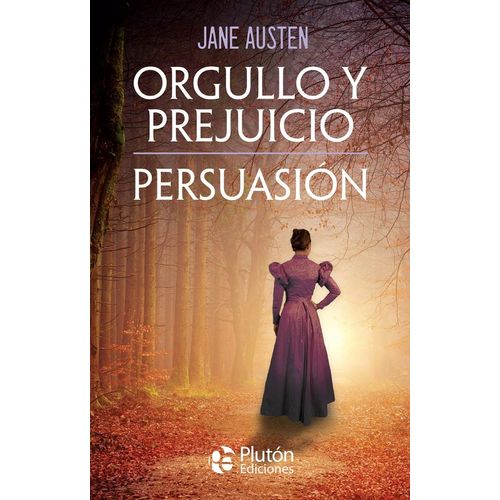 ORGULLO Y PREJUICIO - PERSUASION - JANE AUSTEN