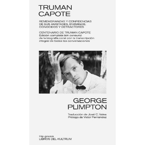 TRUMAN CAPOTE - EDICION COMPLETA SIN CENSURA -GEORGE PLIMTON