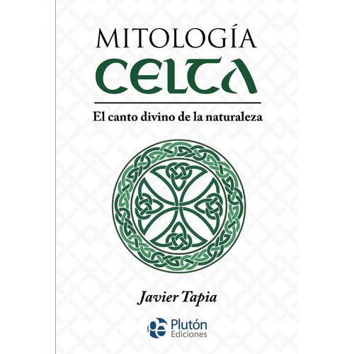 MITOLOGIA CELTA - EL CANTO DIVINO DE LA NATURALEZA