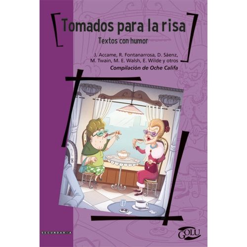 TOMADOS PARA LA RISA - CUENTOS DE HUMOR - GOLU
