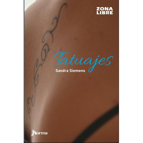 TATUAJES - ZONA LIBRE - SANDRA SIEMENS
