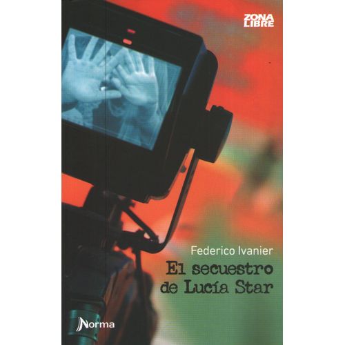 EL SECUESTRO DE LUCIA STAR - ZONA LIBRE