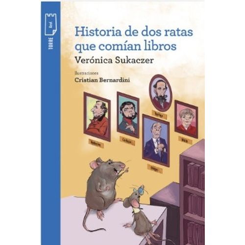 HISTORIA DE DOS RATAS QUE COMIAN LIBROS - TORRE PAPEL AZUL