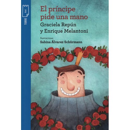 EL PRINCIPE PIDE UNA MANO - TORRE DE PAPEL AZUL