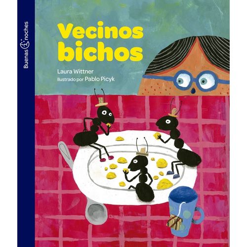 VECINOS BICHOS - BUENAS NOCHES - LAURA WITNER