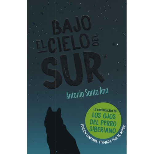 BAJO EL CIELO DEL SUR - LOS OJOS DEL PERRO SIBERIANO 2 - ED.