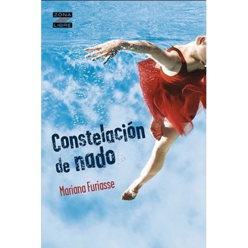 CONSTELACION DE NADO - ZONA LIBRE - MARIANA FURIASSE