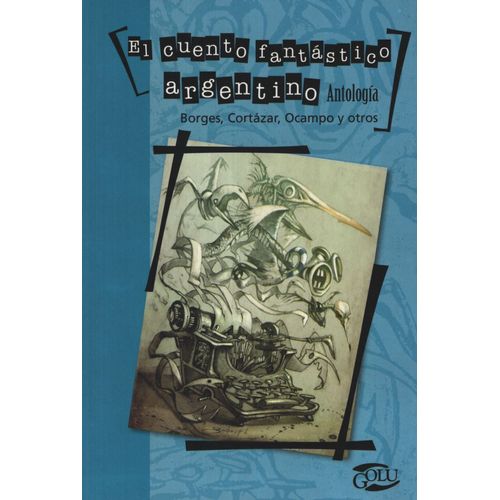 EL CUENTO FANTASTICO ARGENTINO