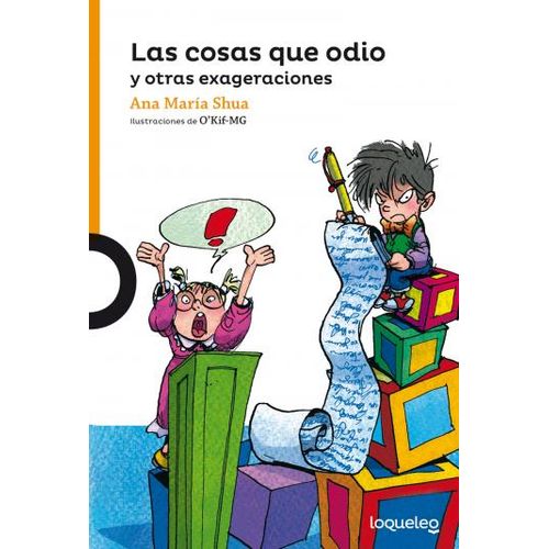 LAS COSAS QUE ODIO Y OTRAS EXAGERACIONES - LOQUELEO NARANJA