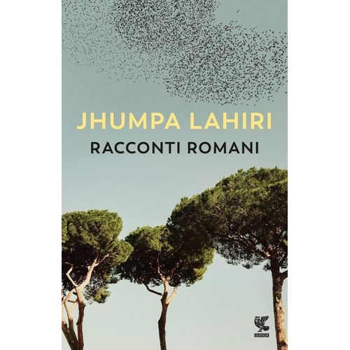 RACCONTI ROMANI - JHUMPA LAHIRI