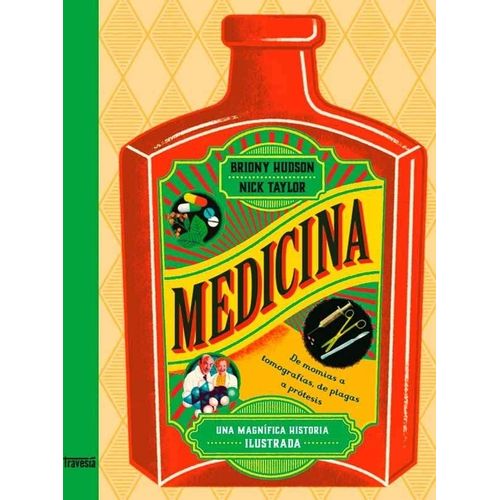 MEDICINA - UNA MAGNIFICA HISTORIA ILUSTRADA -HUDSON / TAYLOR
