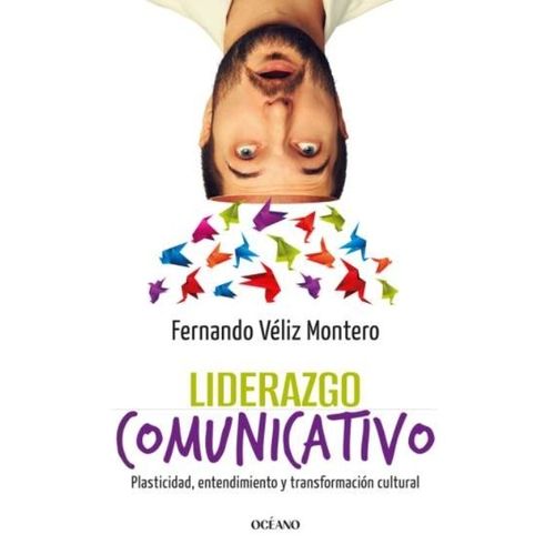 LIDERAZGO COMUNICATIVO - FERNANDO VELIZ MONTERO
