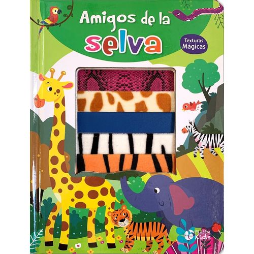 AMIGOS DE LA SELVA - TEXTURAS MAGICAS AMIGOS DE LA SELVA - TEXTURAS MAGICAS
