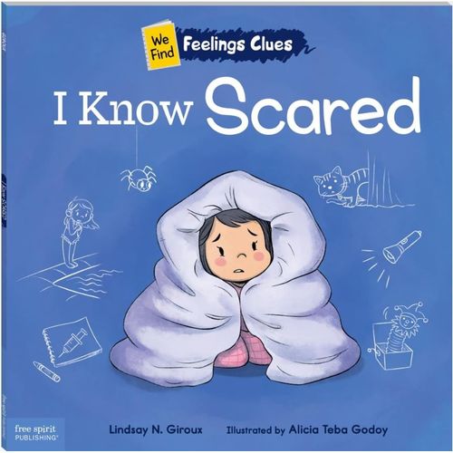 I KNOW SCARED - WE FIND FEELINGS CLUES - LINDSAY GIROUX