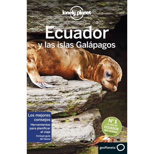 ECUADOR Y LAS ISLAS GALAPAGOS (7MA.EDICION) ESPAÑOL LONELY P
