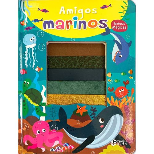 AMIGOS MARINOS - TEXTURAS MAGICAS AMIGOS MARINOS - TEXTURAS MAGICAS