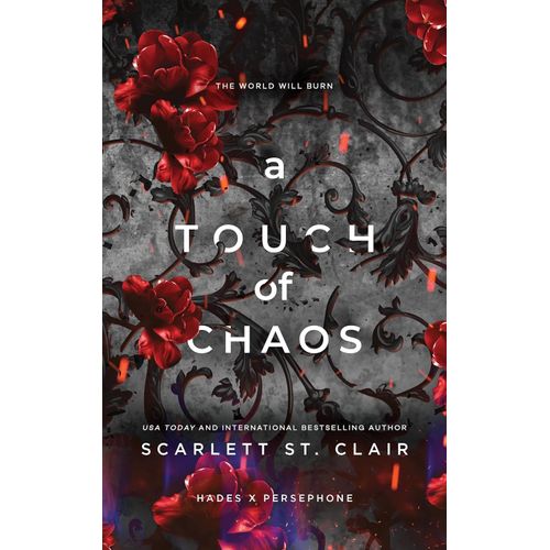 A TOUCH OF CHAOS - HADES X PERSEPHONE 7 - SCARLETT ST.CLAIR