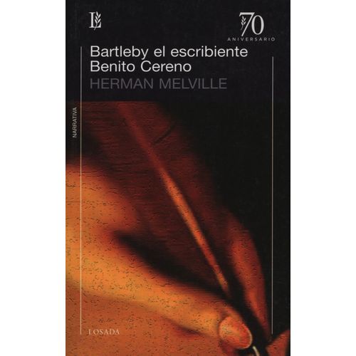 BARTLEBY, EL ESCRIBIENTE/ BENITO CERENO (ED.70 ANIVERSARIO)