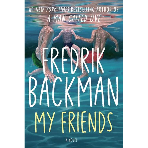 MY FRIENDS - FREDRIK BACKMAN