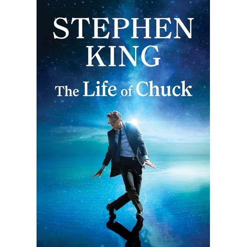 THE LIFE OF CHUCK - STEPHEN KING