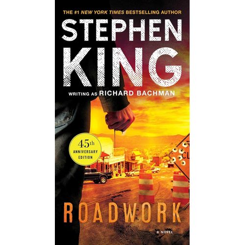 ROADWORK - STEPHEN KING