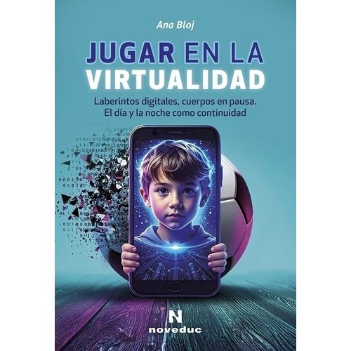 JUGAR EN LA VIRTUALIDAD - ANA BLOJ