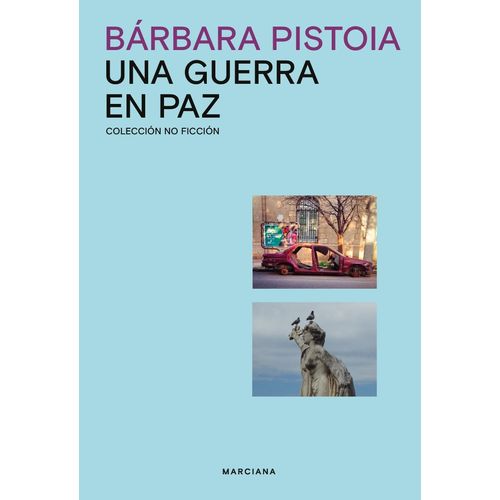 UNA GUERRA EN PAZ - BARBARA PISTOIA
