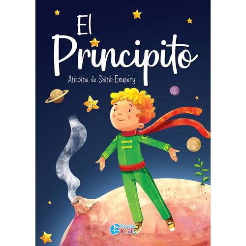 EL PRINCIPITO - ANTOINE DE SAINT-EXUPERY